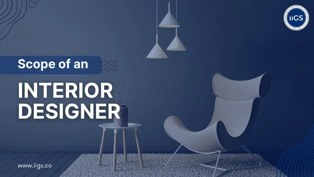 Scope of an Interior Designer