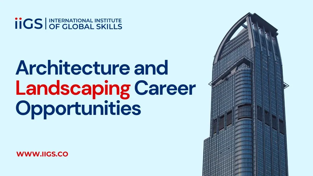 Architecture and Landscaping Institute in Kolkata | Architecture and Landscaping Corse in IIGS Kolkata